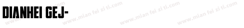 Dianhei GEJ字体转换